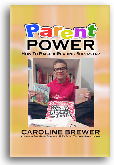 Parent Power: How to Raise a Reading Superstar by Caroline Brewer